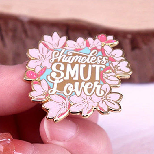 "Shamless Smut Lover" Sparkling Cherry Blossom Pin