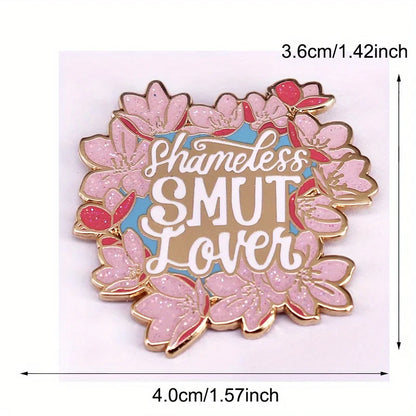 "Shamless Smut Lover" Sparkling Cherry Blossom Pin